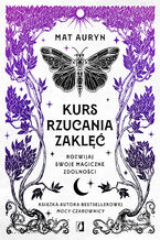 Kurs rzucania zaklęć. Rozwijaj swoje magiczne zdolności