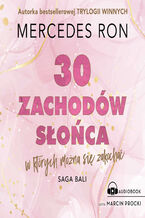 Okładka - Bali (#1). Trzydzieści zachodów słońca, w których można się zakochać - Mercedes Ron