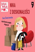 Okładka - Nika z Doskonałości. Bajki mają moc - Ewa Świerżewska