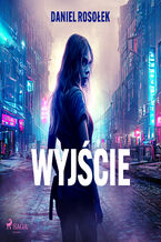 Okładka - Wyjście - Daniel Rosołek