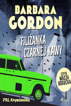 Okładka - Filiżanka czarnej kawy - Barbara Gordon