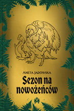 Okładka - Sezon na nowożeńców - Aneta Jadowska