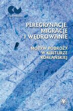 Peregrynacje, migracje i wędrowanie