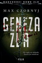 Okładka - Geneza zła. Komisarz Eryk Deryło. Tom 12 - Max Czornyj