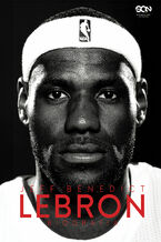 Okładka - LeBron James. Biografia - Jeff Benedict