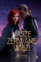 Okładka - Nasze zerwane więzi - Lexi Ryan