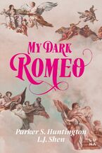 Okładka - My Dark Romeo - L.J. Shen, Parker S. Huntington