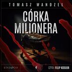 Córka milionera. Tom 4. Komisarz Oczko