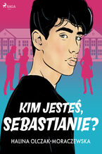 Kim jesteś, Sebastianie?