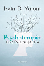 Okładka - Psychoterapia egzystencjalna - Irvin D. Yalom