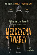 Okładka - Mężczyzna bez twarzy - Catherine Ryan Howard