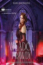 Okładka - Władca prawdy - Maria Magdalena Syryńska