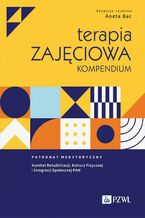 Okładka - Terapia zajęciowa. Kompendium - Aneta Bac