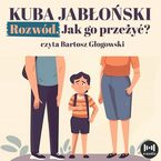 Rozwód. Jak go przeżyć?