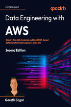Okadka ksiki Data Engineering with AWS.  Acquire the skills to design and build AWS-based data transformation pipelines like a pro - Second Edition
