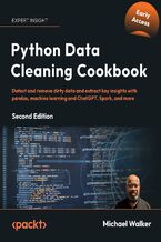 Okadka ksiki Python Data Cleaning Cookbook. Prepare your data for analysis with pandas, NumPy, Matplotlib, scikit-learn, and OpenAI - Second Edition