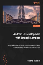 Okadka ksiki Android UI Development with Jetpack Compose. Bring declarative and native UI to life quickly and easily on Android using Jetpack Compose and Kotlin - Second Edition