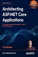 Okładka - Architecting ASP.NET Core Applications. An atypical design patterns guide for .NET 8, C# 12, and beyond - Third Edition - Carl-Hugo Marcotte