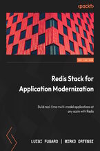 Okadka ksiki Redis Stack for Application Modernization. Build real-time multi-model applications at any scale with Redis