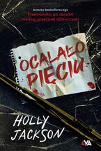 Okładka - Ocalało pięciu - Holly Jackson