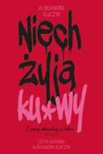Okadka ksiki Niech yj ku*wy. O pracy seksualnej w Polsce