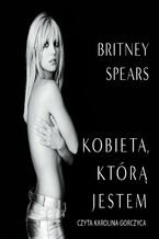 Okładka - Kobieta, którą jestem - Britney Spears