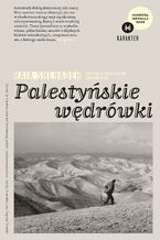 Okładka - Palestyńskie wędrówki. Zapiski o znikającym krajobrazie - Raja Shehadeh