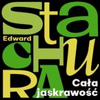 Okładka - Cała jaskrawość - Edward Stachura