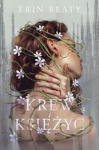 Okładka - Krew i księżyc - Erin Beaty