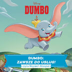 Dumbo. ZAWSZE DO USUG!