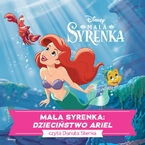 Mała Syrenka. DZIECIŃSTWO ARIEL