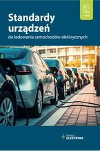 Okładka - Standardy urządzeń do ładowania samochodów elektrycznych - dr inż. Łukasz Rosłaniec