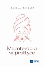 Mezoterapia w praktyce