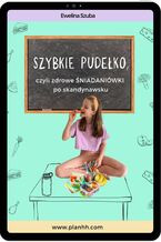 Okładka - Szybkie pudełko, czyli zdrowe śniadaniówki po skandynawsku - Ewelina Szuba