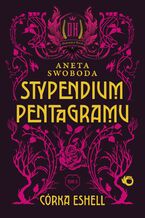 Okładka - Stypendium pentagramu. Córka Eshell. Tom 2 - Aneta Swoboda