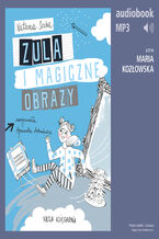 Okładka - Zula i magiczne obrazy (t. 3) - Natasza Socha