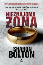 Okładka - Nieznajoma żona - Sharon Bolton