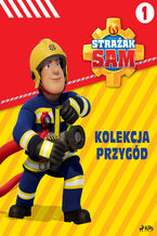 Okładka - Strażak Sam - Kolekcja przygód 1 - Mattel