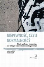 Niepewność, czyli normalność?