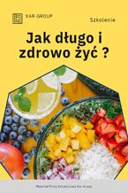 Okadka ksiki Jak zdrowo i dugo y?