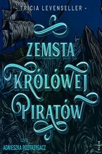 Okładka - Zemsta Królowej Piratów - Tricia Levenseller