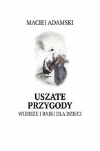 Okładka - Uszate przygody - Maciej Adamski