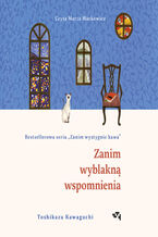 Okładka - Zanim wyblakną wspomnienia. Zanim wystygnie kawa Tom 3 - Toshikazu Kawaguchi