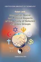 Okładka - Managerial, Social, and Political Aspects of the Activity of Selected Religious Groups - Robert Janik