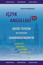 Języka angielski Zbiór testów na poziomie zaawansowanym