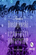 Okładka - Opowieści fantastyczne - Fiodor Dostojewski