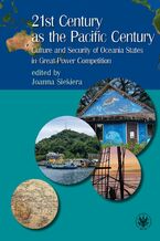 Okładka - 21st Century as the Pacific Century - Joanna Siekiera