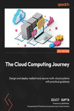 Okadka ksiki The Cloud Computing Journey. Design and deploy resilient and secure multi-cloud systems with practical guidance