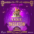 Kroniki skrzatów. Część II: Szagawarra (#2)