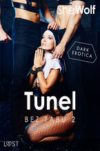 Okadka ksiki Bez Tabu 2: Tunel  seria erotyczna (#2)